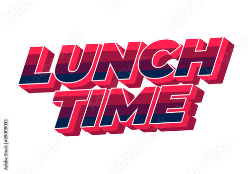 Lunch time. Text effect in 3D style with good colors