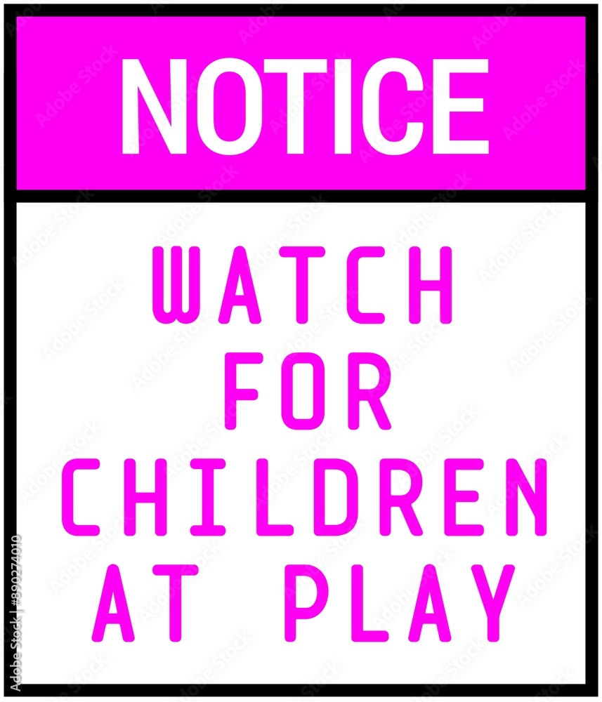 Children Play Warning Sign Children Play Warning Sign