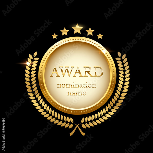 Gold medal for first place with laurel wreath, stars and text Award Nomination name. Golden winner rank one on black background. Championship in sport or movie vector illustration