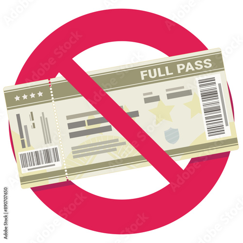 Full pass ticket ban symbol in flat design style (cut out)
