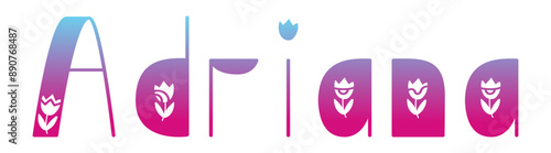 Adriana - colore sfumat rosa - azzurro - parola nome scritta con tulipani - ideale per websites, presentazioni, biglietti, banners, sweatshirt, stampe, cricut, sublimazioni, etichette, adesivi
 