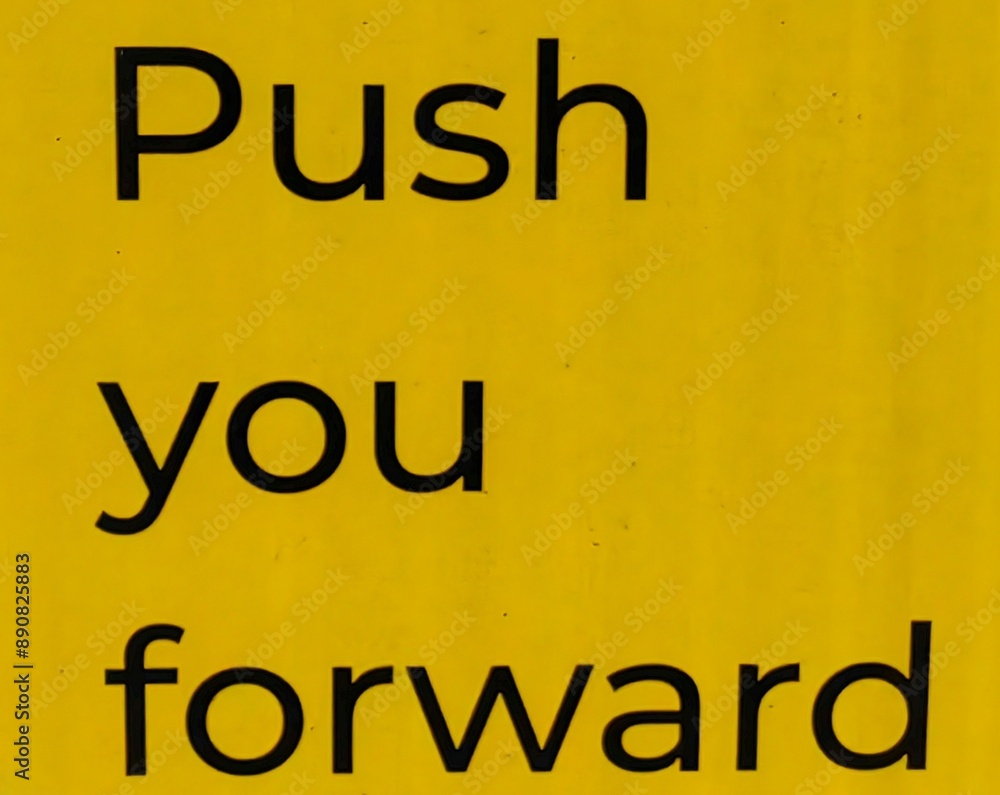 Fototapeta premium Push Your Forward: Message in Black Letters, on the yellow wall background.