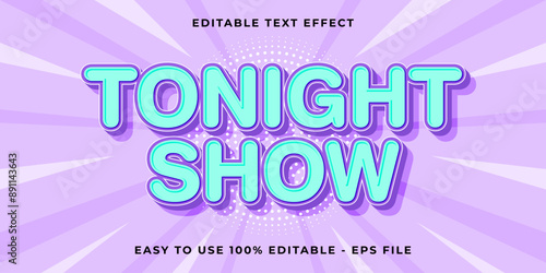 Editable text effect tonight show 3d cartoon template style trendy vector