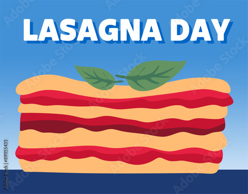 Happy lasagna day with delicious lasagna