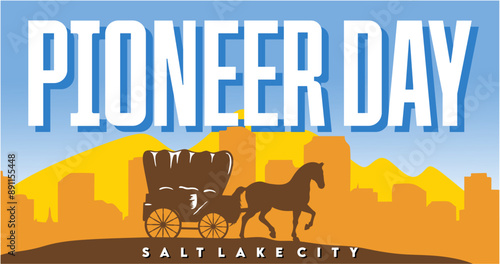 Happy Pioneer Day in Salt Lake City Utah