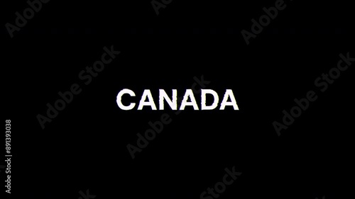 Canada text with screen effects of technological failures. Spectacular screen glitch with various kinds of interference. Looped