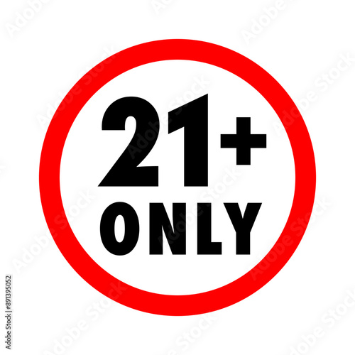 Under 21 forbidden round sign prohibition symbol