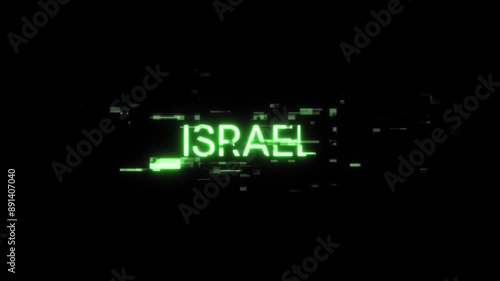 Israel text with screen effects of technological failures. Spectacular screen glitch with various kinds of interference. Looped
