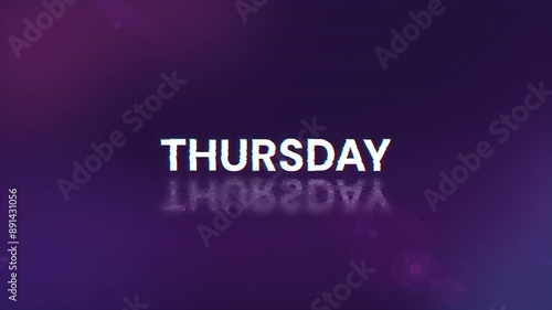 Thursday text with screen effects of technological failures. Spectacular screen glitch with various kinds of interference. Looped

