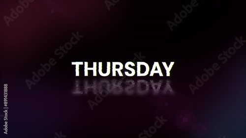 Thursday text with screen effects of technological failures. Spectacular screen glitch with various kinds of interference. Looped
