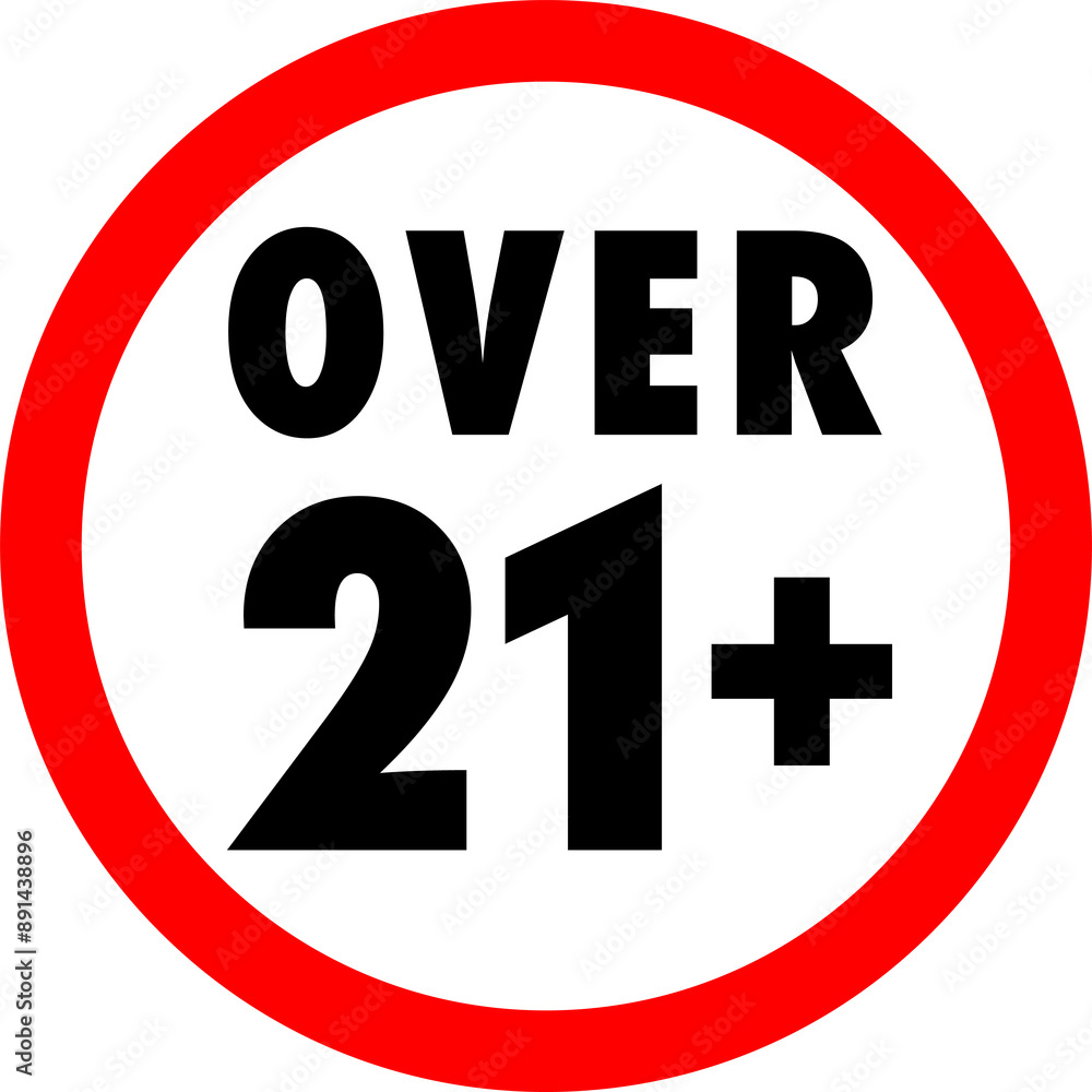 Under 21 forbidden round sign prohibition Under 21 forbidden round sign prohibition