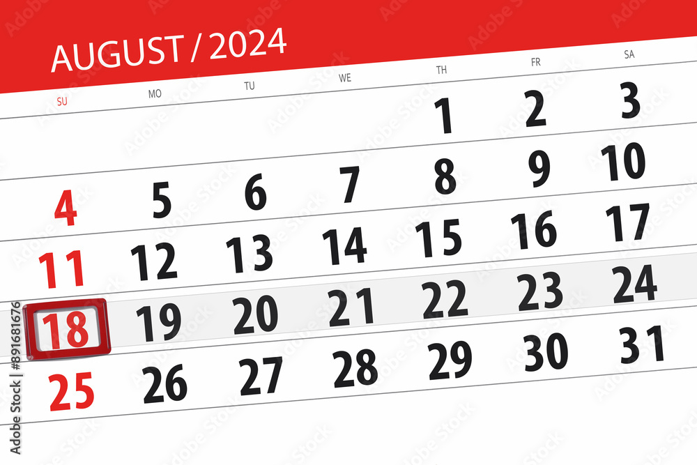 Fototapeta premium Calendar 2024, deadline, day, month, page, organizer, date, August, sunday, number 18