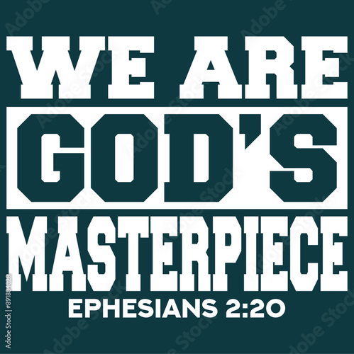 we are god master piece bible verses streetwear design t-shirt Typography quotes streetwear graphic tee design templates