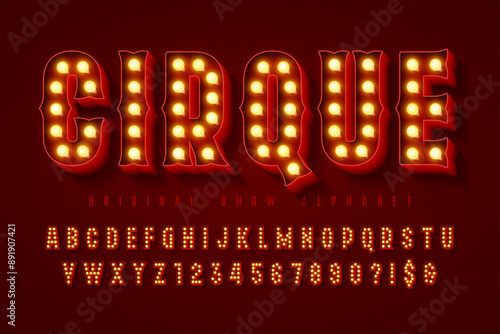 Retro circus alphabet design, cabaret, fairy LED lamps letters and numbers.