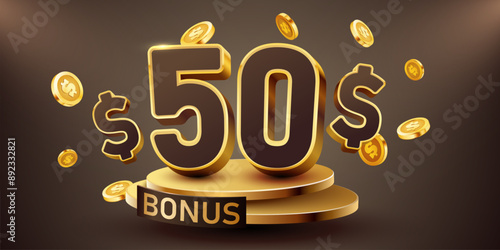 50 dollars bonus with podium and falling golden coins. Cashback or prize concept.