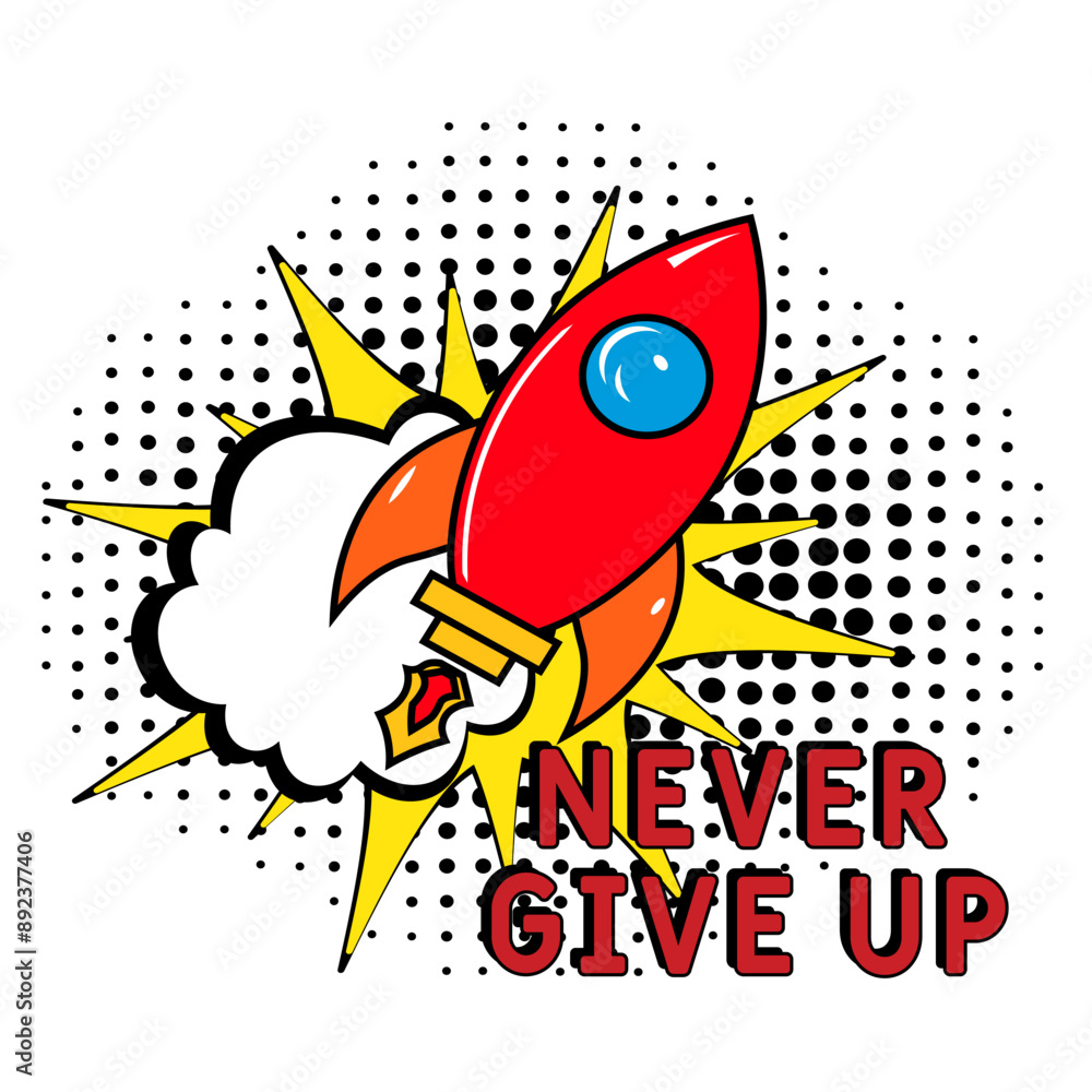 Comic book explosion with text Never Give Up, vector illustration. Vector bright cartoon illustration in retro pop art style. upcoming events in pop art style. Never Give Up. Creative poster, web Comic book explosion with text Never Give Up, vector illustration. Vector bright cartoon illustration in retro pop art style. upcoming events in pop art style. Never Give Up. Creative poster, web