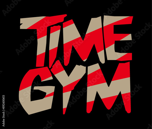 time gym  typography t-shirt apparel Typography quotes streetwear graphic tee design templates	

