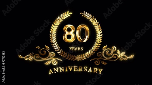 80th Anniversary Celebration. Golden 80 Years Anniversary Animation in Gold Color on the Transparent Background, Alpha Channel. Great for greetings, celebrations, events, and gifts.