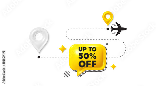 Journey path position 3d pin. Up to 50 percent off sale. Discount offer price sign. Special offer symbol. Save 50 percentages. Discount tag message. Chat speech bubble, place banner. Vector