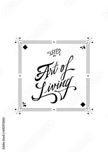 The Art of Living - Lettering 
Vector lettering