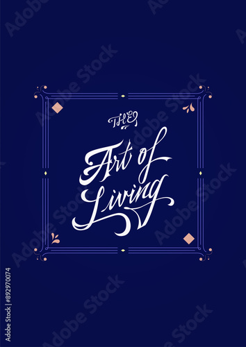 The Art of Living - Lettering 
Vector lettering