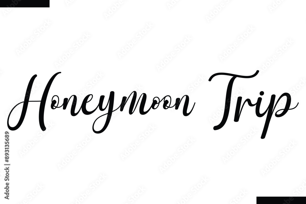 Fototapeta premium Honeymoon trip Travel Saying Typography Text