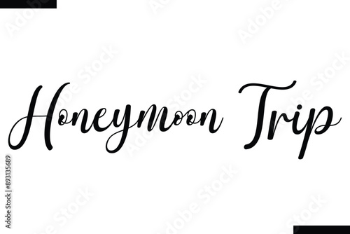 Honeymoon trip Travel Saying Typography Text