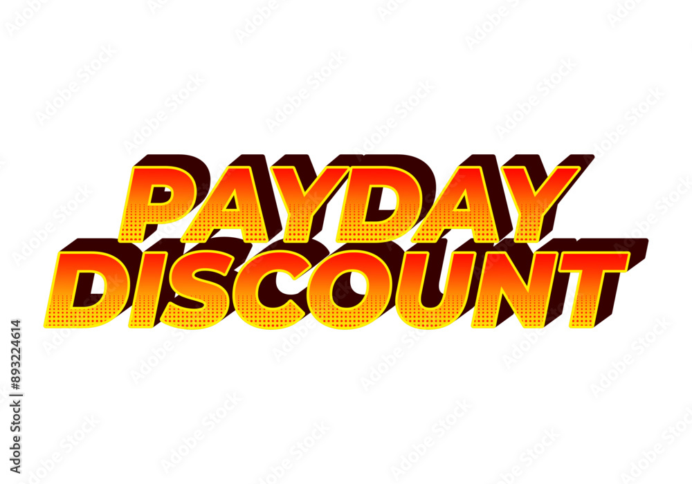 Payday discount. Text effect in 3D style good for social media ad Payday discount. Text effect in 3D style good for social media ad