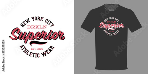 Vector illustration. T-shirt SUPERIOR BROOKLYN NEW YORK. Athletic Wear. SPORTS CLUB in a minimalist style. Typographic print, Sportswear. College League, school football team