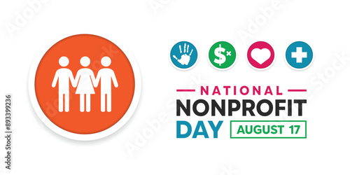 National Nonprofit Day. People, hand, money, ĥeart and plus icon. Great for cards, banners, posters, social media and more. White background.