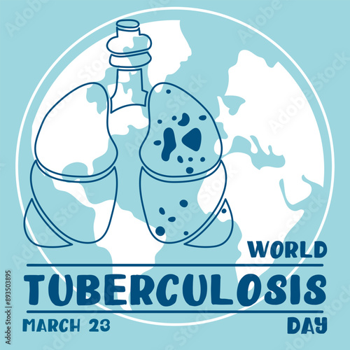 World Tuberculosis Day. March 24 - information banner of the fight against tuberculosis with a silhouette map of the world, a view of the affected blue contour lungs. The banner is blue World TB day