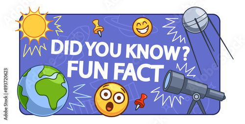 Colorful And Engaging Did You Know Fun Fact Graphic With Icons Of The Sun, Planet Earth, Telescope, And Emoticons