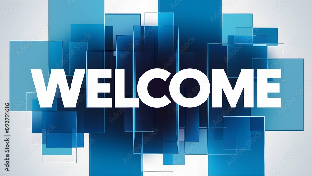 A vibrant and modern graphic design. Dominating the center is the word 'WELCOME' in bold, white letters. Surrounding this centraltext are abstract blue rectangles of varying sizes, some overlapping A vibrant and modern graphic design. Dominating the center is the word 'WELCOME' in bold, white letters. Surrounding this centraltext are abstract blue rectangles of varying sizes, some overlapping