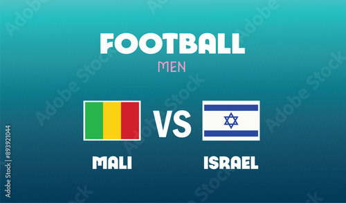 Mali Vs Israel Match Football Men Games Sport 2024 Design Abstract Teams Countries Symbol Logo Vector Illustration