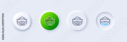 Taxi line icon. Neumorphic, Green gradient, 3d pin buttons. Cab public transport sign. Transfer vehicle symbol. Line icons. Neumorphic buttons with outline signs. Vector