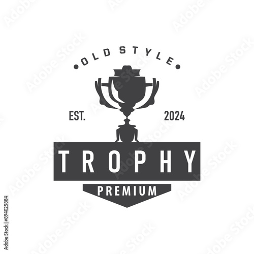 Trophy Logo, Sports Tournament Championship Cup Design. Minimalist Antique Victory Award