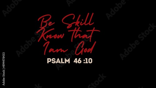 Foto Bible verses  Vector   Be skill Know that I am God Psalm 46 :10