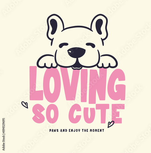 cute dog illustration with slogan. pug dog with heart.