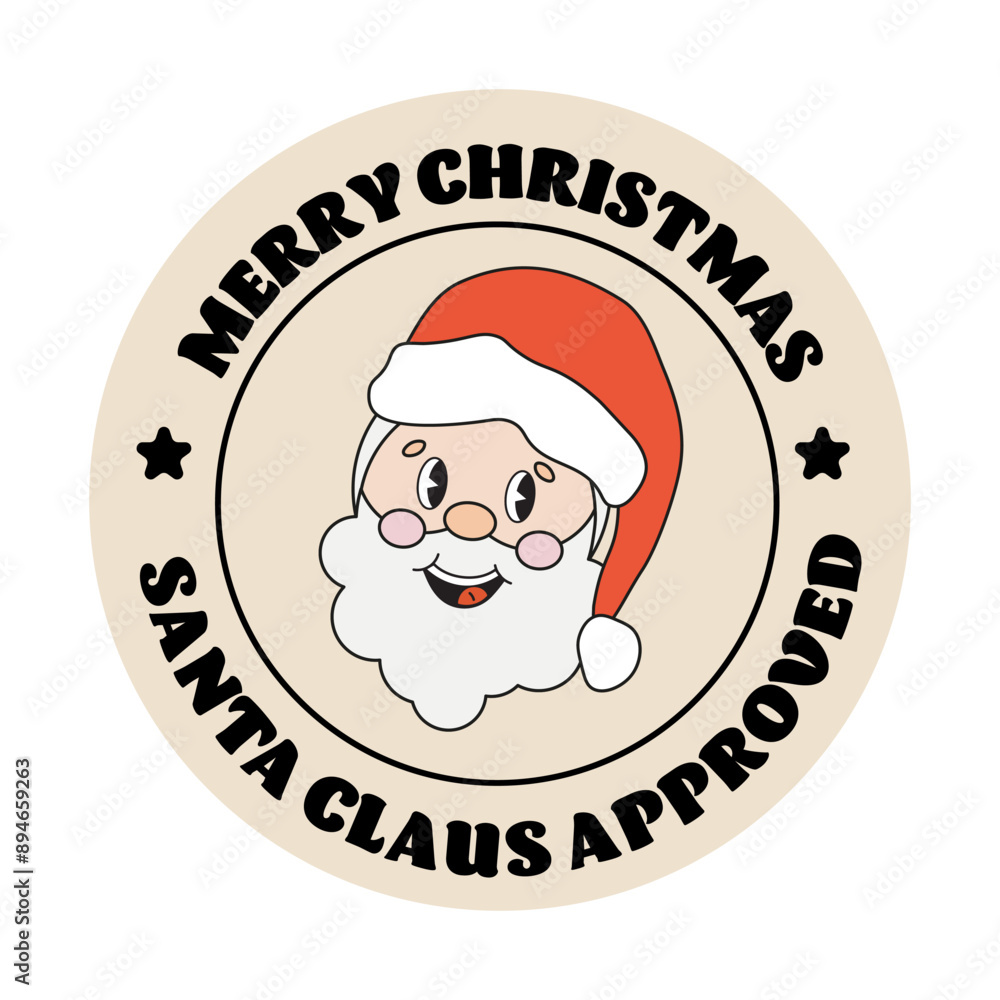 Christmas round sticker with funny Santa Claus character in retro groovy style. Christmas retro budge, round labels, round gift tag with cute Santa for gift packaging,. Santa Claus approved stamp. Christmas round sticker with funny Santa Claus character in retro groovy style. Christmas retro budge, round labels, round gift tag with cute Santa for gift packaging,. Santa Claus approved stamp.