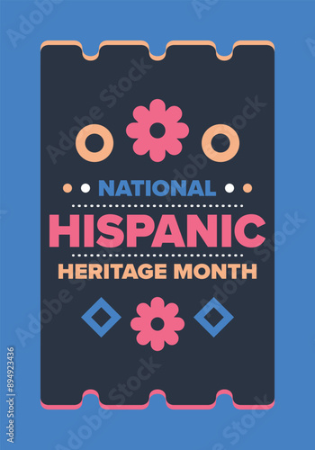 National Hispanic Heritage Month in September and October. Hispanic and Latino Americans culture. Celebrate annual in United States. Poster, card, banner and background. Vector illustration