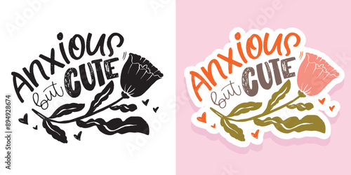 Trendy hand drawn doodle lettering quote. Lettering for t-shirt design, mug print, bag print, clothes fashion. 100% hand drawn vector image.