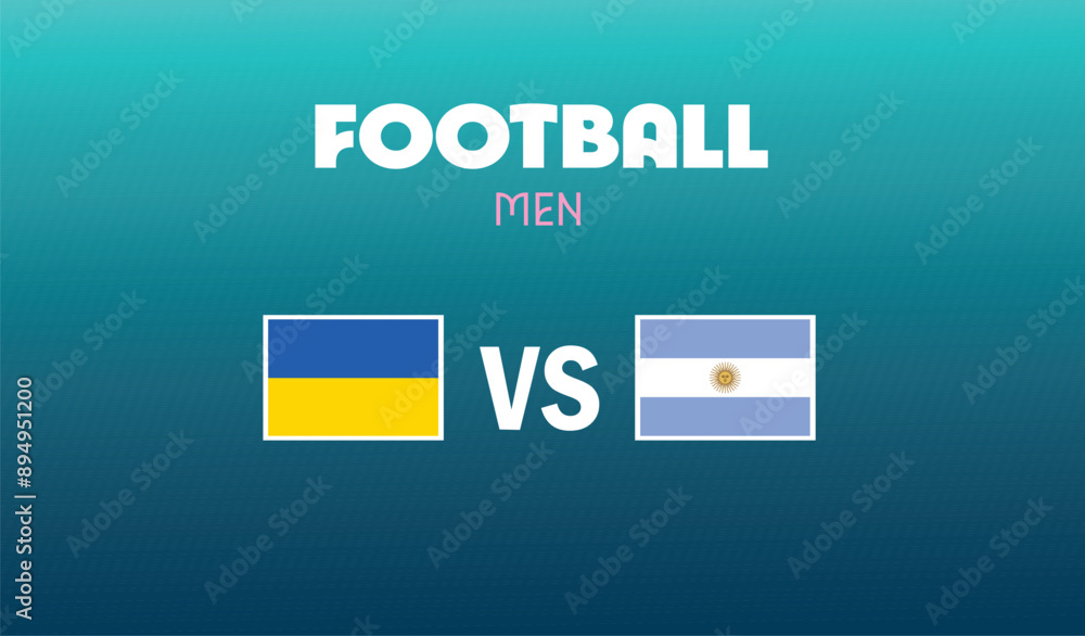 Ukraine Vs Argentina Match Football Men Games Sport 2024 Abstract Design Teams Countries Symbol Logo Vector Illustration Ukraine Vs Argentina Match Football Men Games Sport 2024 Abstract Design Teams Countries Symbol Logo Vector Illustration