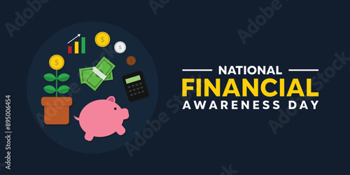 National Financial Awareness Day. Piggy, money, plant and more. Suitable for cards, banners, posters, social media and more. Black background.