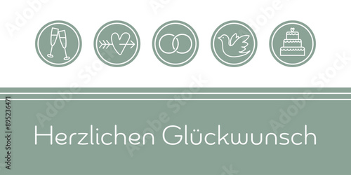 Herzlichen Glückwunsch - Schriftzug in deutscher Sprache. Hochzeitskarte in Salbeigrün und Weiß mit Ringen, Herz, Taube, Sektgläsern und Torte.