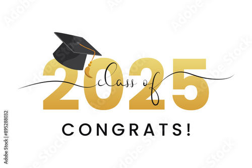 Class of 2025, word lettering script banner. Congrats Graduation lettering with academic cap. Template for design party high school or college, graduate invitations.