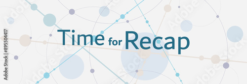 Time for recap text on white background	