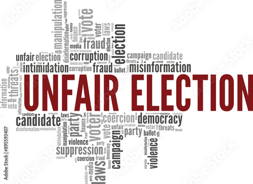 Unfair Election word cloud conceptual design isolated on white background.