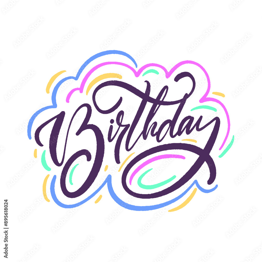 Fototapeta premium Celebrate a cheerful and colorful birthday with beautifully crafted calligraphy