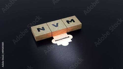 Obraz na plátně NVM abbreviation of Nevermind, 3D acronym wood text block concept on black backg