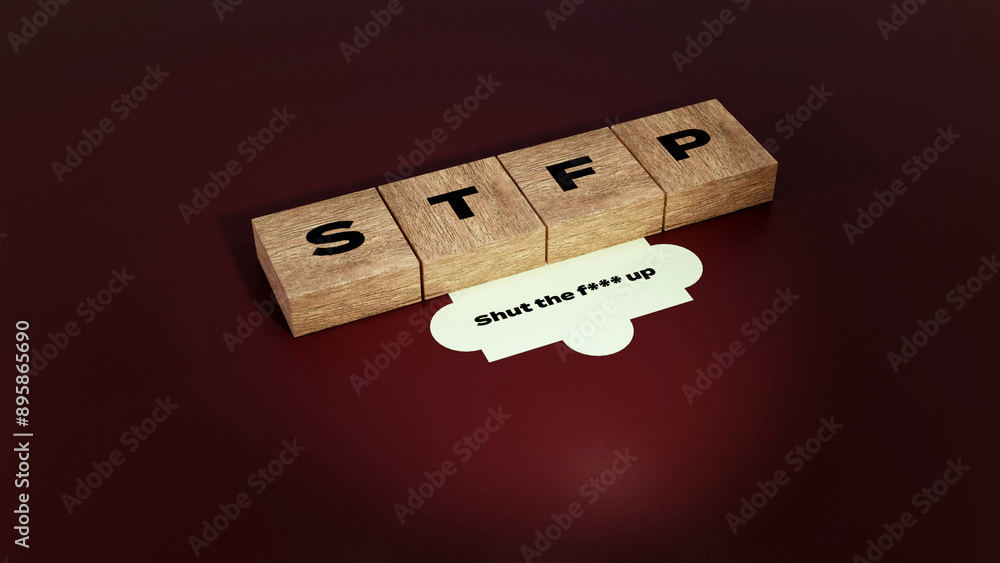 STFU abbreviation of Shut the f*** up, 3D acronym wood text block concept STFU abbreviation of Shut the f*** up, 3D acronym wood text block concept